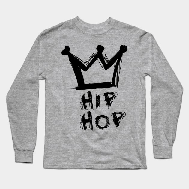 Hip hop is king Long Sleeve T-Shirt by obmik